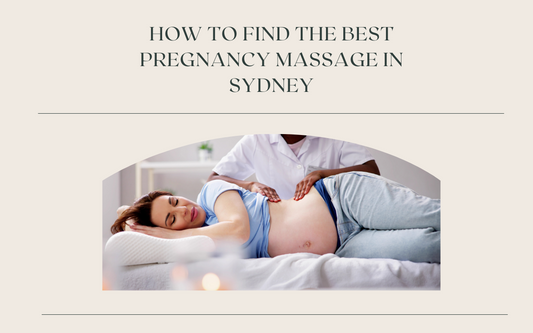 how to find the best pregnancy massage in sydney